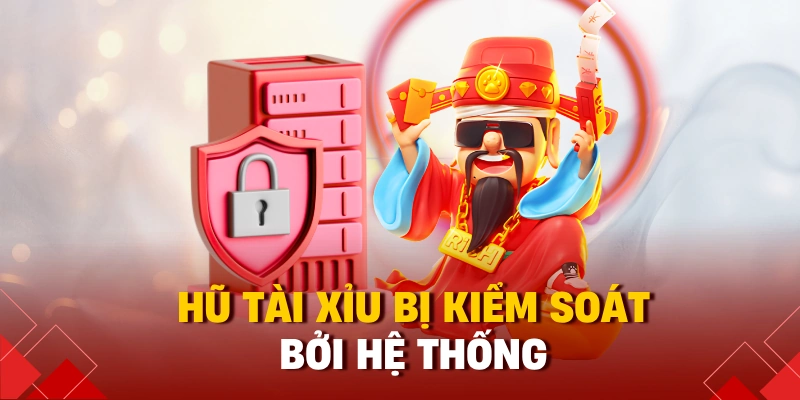 Nổ Hũ Tài Xỉu Là Gì? Cách Chơi, Cơ Hội Và Cạm Bẫy 2025 2 Hũ tài xỉu bị kiểm soát bởi hệ thống