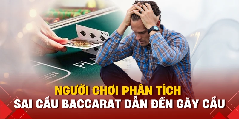 Cầu Baccarat Là Gì? Toàn Tập Cách Đọc Cầu Và Chiến Thắng 3 Người chơi phân tích sai cầu baccarat dẫn đến gãy cầu
